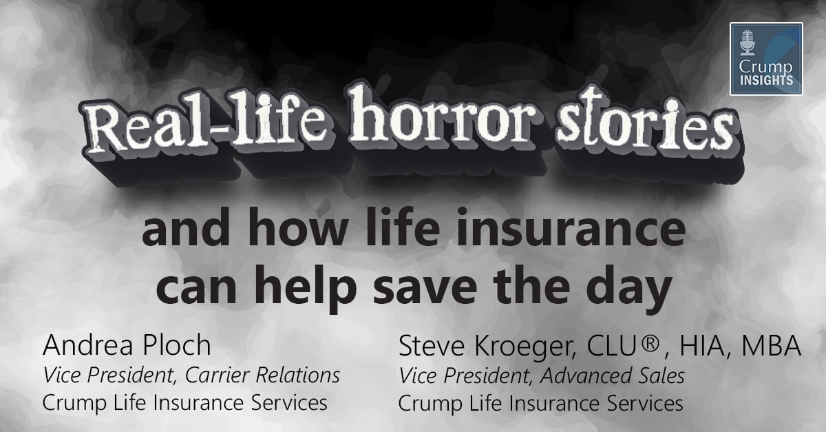 Real-life horror stories and how life insurance can help save the day!