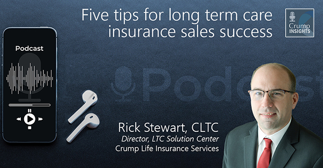 Rick Stewart podcast:: Tips for selling long term care insurance